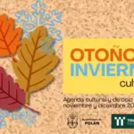 Otoño - invierno cultural en Polan