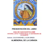 Presentación literaria: Ana de San Bartolomé. Historia, arte y poesía en el IV centenario de su muerte
