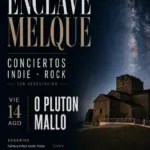 Enclave Melque - Conciertos de Indie·Rock - Oplutón y Mallo