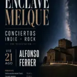 Enclave Melque - Conciertos de Indie·Rock - Alfonso Ferrer